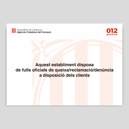 Cartell de Aquest establiment disposa de fulls oficials de reclamació a disposició dels clients